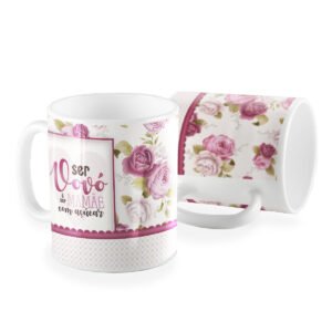 Caneca ser vovó é ser mamãe com açúcar floral poá