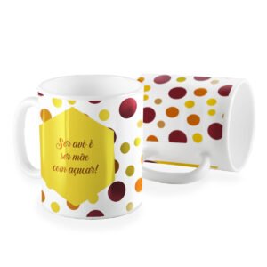 Caneca ser avô é ser mãe com açúcar