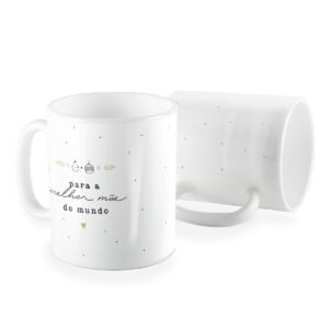 Caneca para a melhor mãe