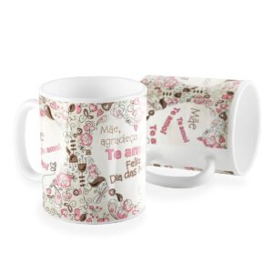 Caneca mãe agradeco por tudo te amo