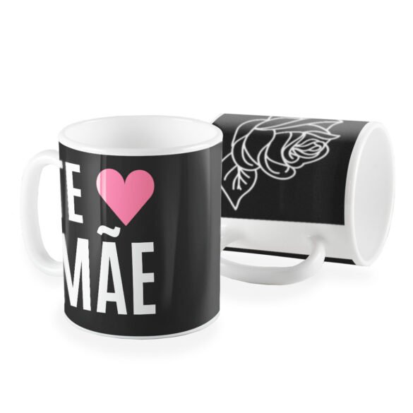 Caneca te amo mãe flor