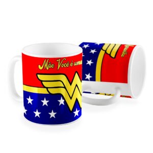 Caneca mãe você é uma maravilha