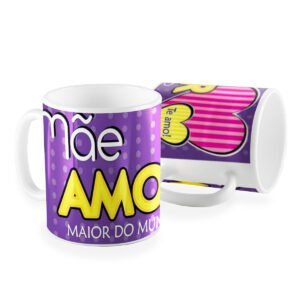 Caneca mãe amor maior te amo
