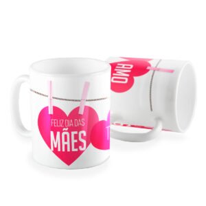 Caneca feliz dia das Mães te amo