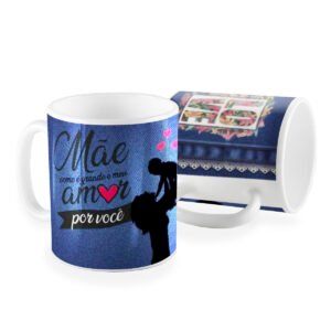 Caneca amor de mãe por você