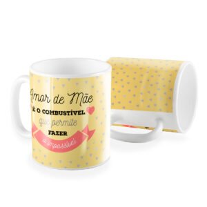 Caneca amor de mãe e combustivel