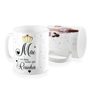 Caneca mãe amor de rainha