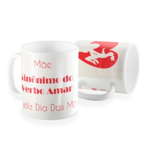 Caneca mãe sinonimo do verbo amar