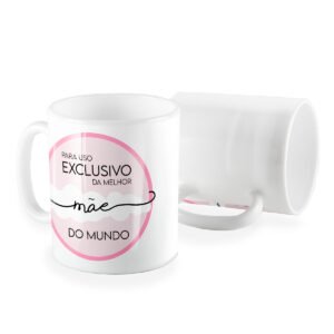 Caneca uso exclusivo da melhor mãe