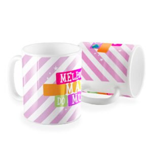 Caneca melhor mãe do mundo