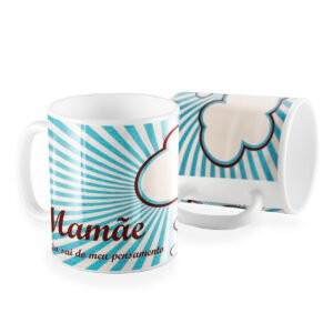 Caneca mamãe nao sai do meu pensamento