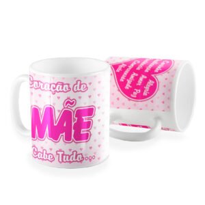 Caneca pae coracao de mãe cabe tudo