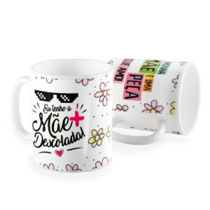 Caneca minha mãe e uma peca que amo