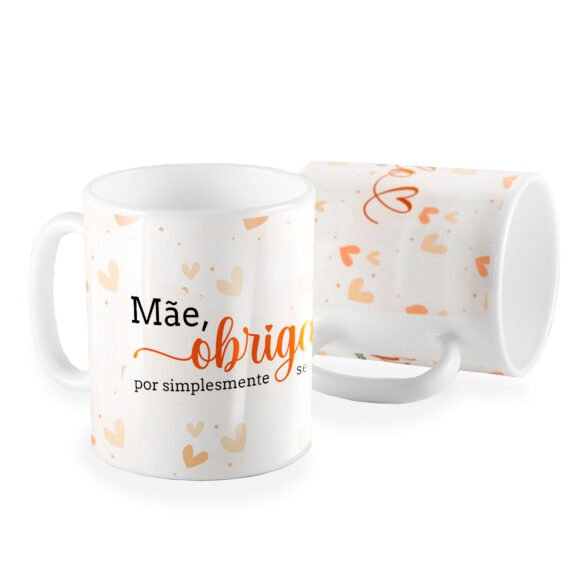 Caneca mãe obrigada por simplesmente ser você
