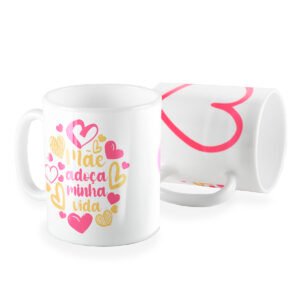 Caneca mãe no seu coracao mãe adoca a vida