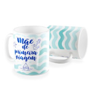 Caneca mãe de primeira viagem menino barquinho