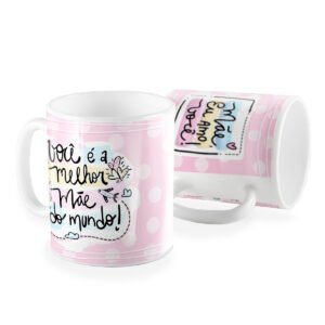 Caneca mãe eu amo você