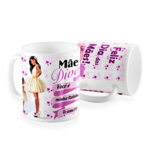 Caneca mãe diva feliz dia das Mães