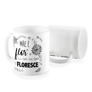 Caneca mãe é flor