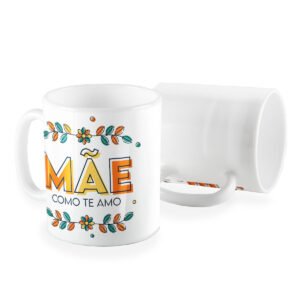 Caneca mãe como te amo