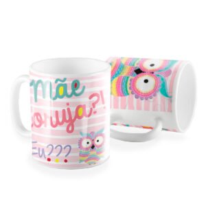 Caneca mãe coruja e eu