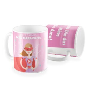 Caneca te amo mãe maravilha