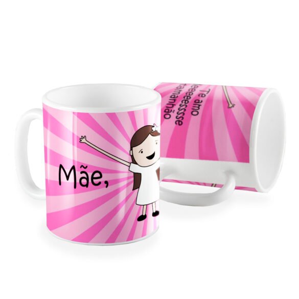 Caneca mãe te amo desse tamanhao menina