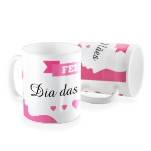 Caneca feliz dia das Mães rosa